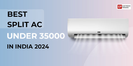Best Split AC Under 35000 in India 2024