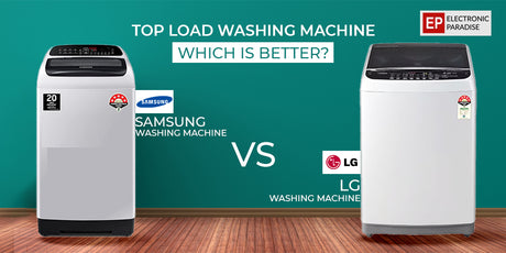 LG vs Samsung Top Load Washing Machine
