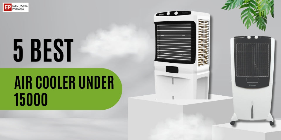 5 Best Air Cooler Under 15000