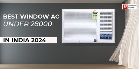 Best Window AC Under 28000 in India 2024