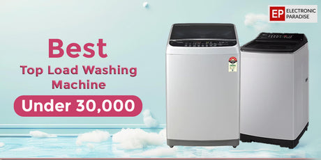 Best Top Load Washing Machine Under 30000