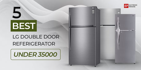 5 Best LG Double Door Refrigerator Under 35000
